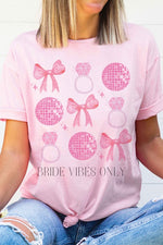 BRIDE VIBES ONLY Graphic T-Shirt