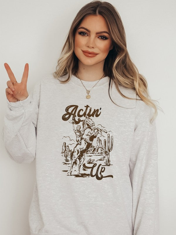 Actin Up Cowgirl Graphic Crew Sweatshirt