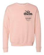 Let Them Bella Premium Sweatshirt