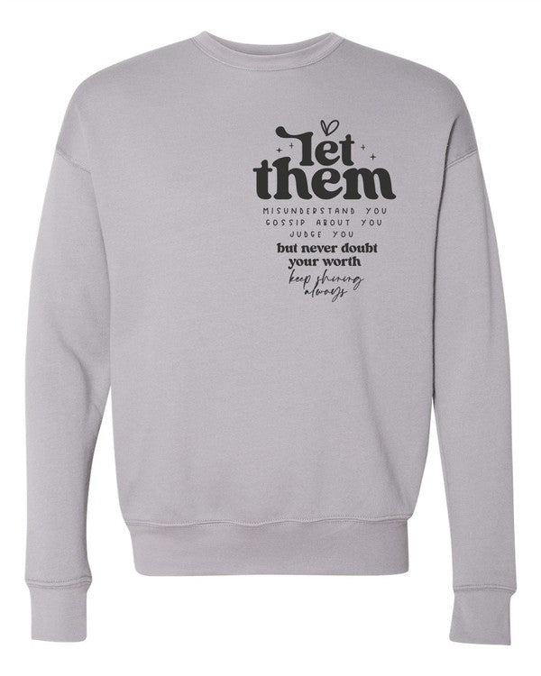 Let Them Bella Premium Sweatshirt