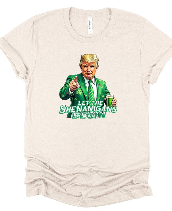 Trump Let the Shenanigans Begin Graphic Tee