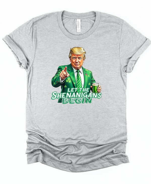 Trump Let the Shenanigans Begin Graphic Tee